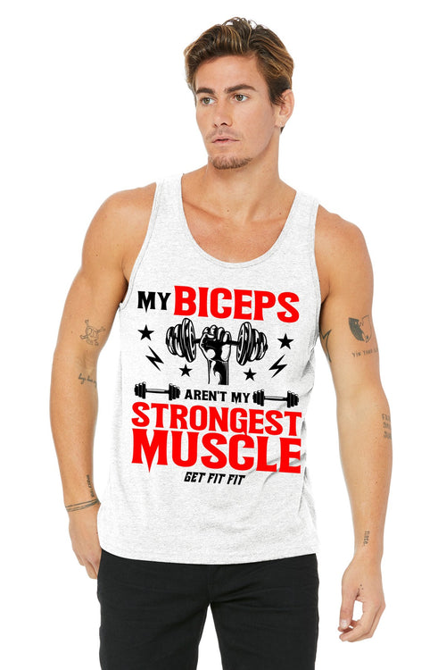 "My Biceps Aren't My Strongest Muscle" - Get Fit Fit Men's Tank Top
